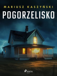 Pogorzelisko - Mariusz Kaszyński - E-Book