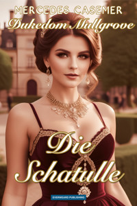 Dukedom Mullgrove - Die Schatulle - Mercedes Casemer - E-Book