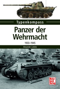 Panzer der Wehrmacht - Alexander Lüdeke - E-Book