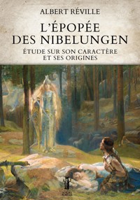 L’Épopée des Nibelungen - Albert Réville - E-Book