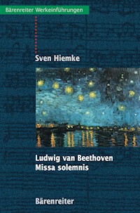 Ludwig van Beethoven - Missa solemnis - Sven Hiemke - E-Book