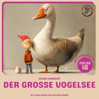 Der große Vogelsee (Nils Holgersson, Folge 18) - Selma  Lagerlöf - Hörbuch