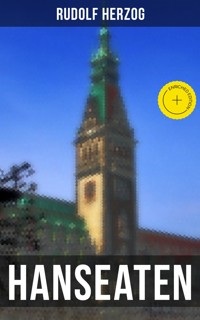 Hanseaten - Rudolf Herzog - E-Book