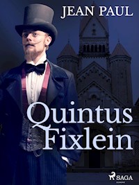 Quintus Fixlein - Jean Paul - E-Book