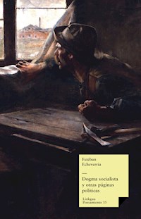 Dogma socialista - Esteban Echeverría - E-Book