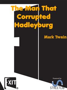 The Man That Corrupted Hadleyburg - Mark Twain - E-Book