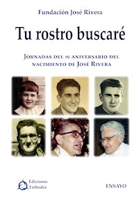 Tu rostro buscaré - Fundación José Rivera - E-Book