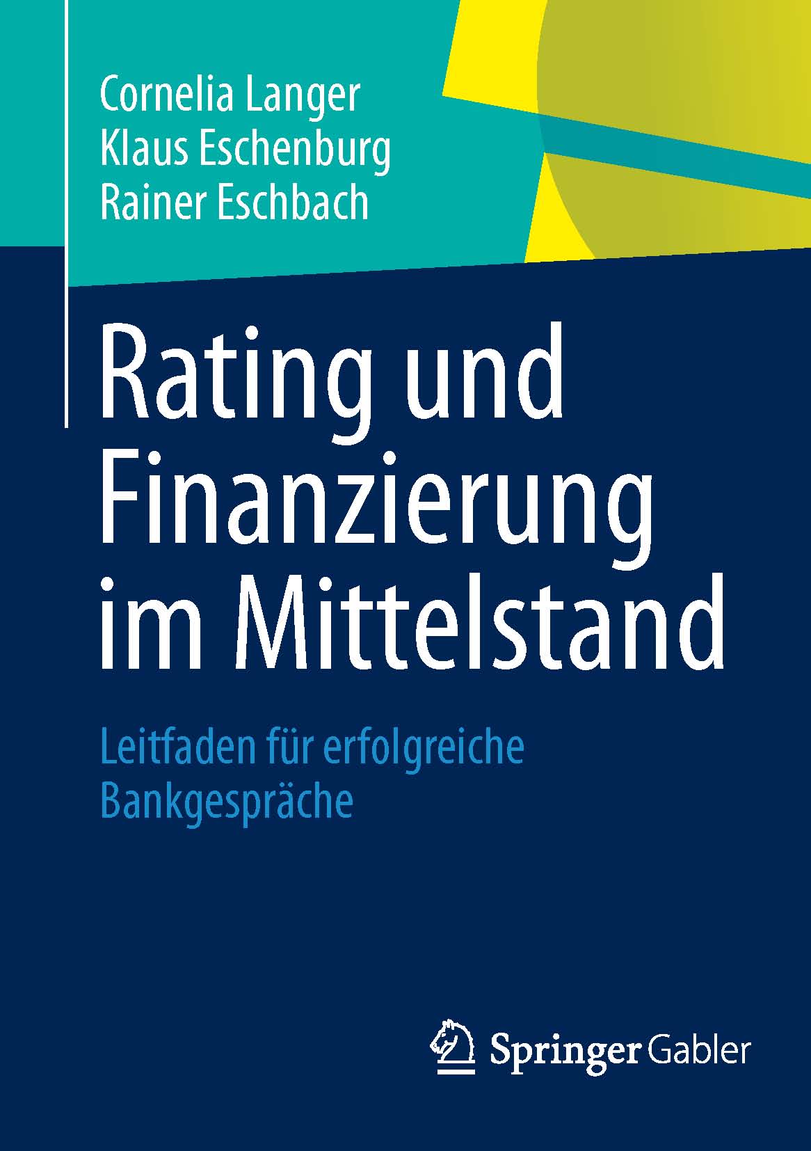 Rating und Finanzierung im Mittelstand - Cornelia Langer - E-Book