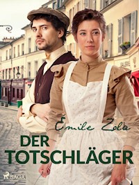 Der Totschläger - Émile Zola - E-Book