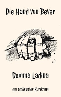 Die Hand von Bever - Duonna Ladina - E-Book
