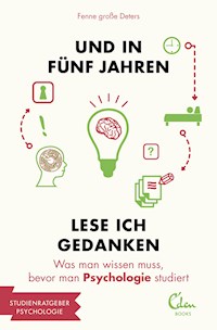 Und in fünf Jahren lese ich Gedanken - Fenne große Deters - E-Book