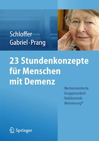 23 Stundenkonzepte für Menschen mit Demenz - Helga Schloffer - E-Book