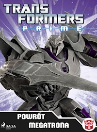 Transformers – PRIME – Powrót Megatrona - Transformers - E-Book