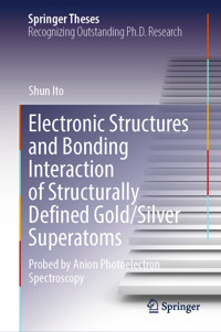 Electronic Structures and Bonding Interaction of Structurally Defined Gold/Silver Superatoms - Shun Ito - E-Book