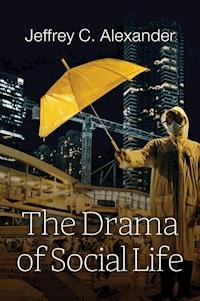 The Drama of Social Life - Jeffrey C. Alexander - E-Book