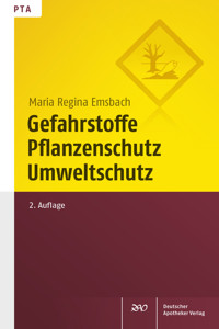 Gefahrstoffe, Pflanzenschutz, Umweltschutz - Maria Regina Emsbach - E-Book