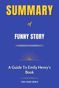 Summary of Funny Story - Tina Evans - E-Book