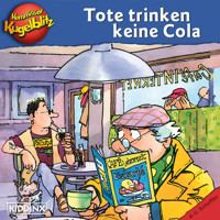 Kommissar Kugelblitz - Tote trinken keine Cola (Ungekürzt) - Ursel Scheffler - Hörbuch