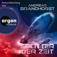 Splitter der Zeit (Ungekürzte Lesung) - Andreas Brandhorst - Hörbuch