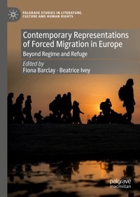 Contemporary Representations of Forced Migration in Europe -  - E-Book