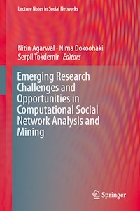 Emerging Research Challenges and Opportunities in Computational Social Network Analysis and Mining -  - E-Book