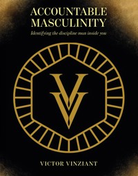 Accountable Masculinity - Vinziant Victor - E-Book