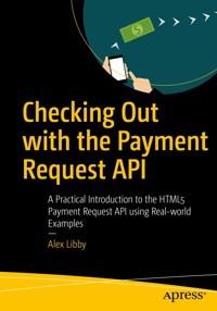 Checking Out with the Payment Request API - Alex Libby - E-Book