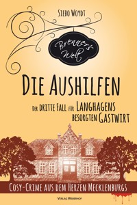 Die Aushilfen - Siebo Woydt - E-Book