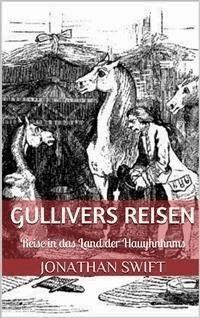 Gullivers Reisen. Vierter Band - Reise in das Land der Hauyhnhnms (Illustriert) - Jonathan Swift - E-Book