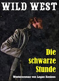 Die schwarze Stunde - Logan Kenison - E-Book
