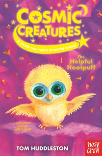 Cosmic Creatures: The Helpful Hootpuff - Tom Huddleston - E-Book