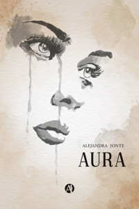 Aura - Alejandra Jonte - E-Book