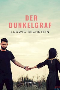 Der Dunkelgraf - Ludwig Bechstein - E-Book
