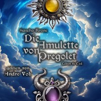 Die Amulette von Pregolet - Sascha Krone - Hörbuch
