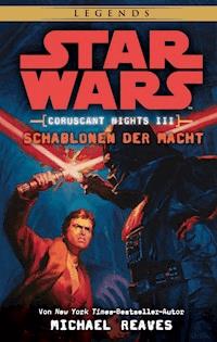 Star Wars: Schablonen der Macht - Coruscant Nights 3 - Michael Reaves - E-Book