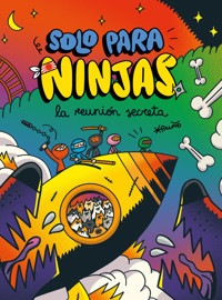 Solo para ninjas 7: La reunión secreta - Puño Puño - E-Book