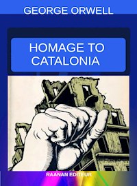 Homage to Catalonia - George Orwell - E-Book