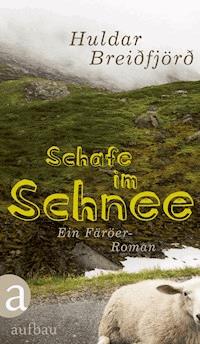 Schafe im Schnee - Huldar Breiðfjörð - E-Book
