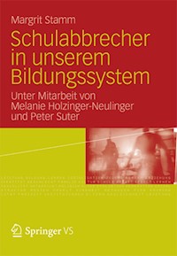 Schulabbrecher in unserem Bildungssystem - Margrit Stamm - E-Book