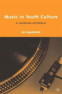Music in Youth Culture - j. jagodzinski - E-Book
