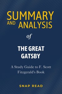 Summary and Analysis of The Great Gatsby - Snap Read - E-Book