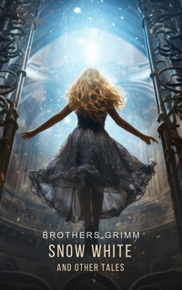 Snow White and Other Tales - Brothers Grimm - E-Book