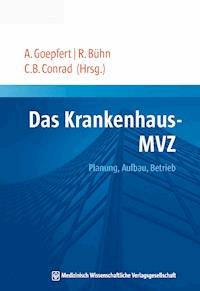 Das Krankenhaus-MVZ -  - E-Book
