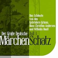 Der Große Deutsche Märchen Schatz - Wilhelm Hauff - Hörbuch