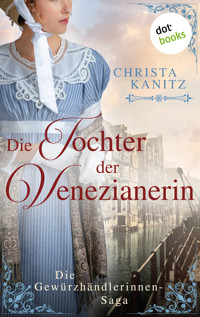 Die Tochter der Venezianerin - Christa Kanitz - E-Book