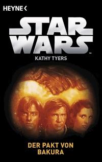 Star Wars™: Der Pakt von Bakura - Kathy Tyers - E-Book