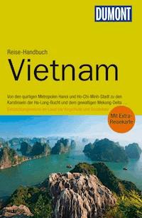DuMont Reise-Handbuch Reiseführer Vietnam - Martin H. Petrich - E-Book