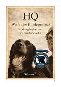 HQ – Was ist der Hundequotient? - Silvano B - E-Book