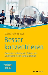 Besser konzentrieren - Gabriele Mühlbauer - E-Book