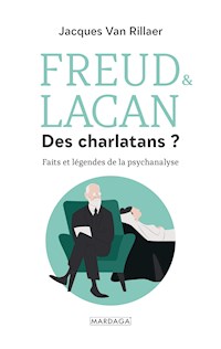 Freud & Lacan, des charlatans ? - Jacques Van Rillaer - E-Book